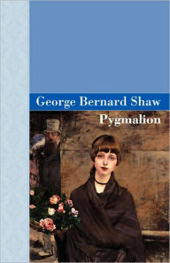 Title: Pygmalion, Author: George Bernard Shaw