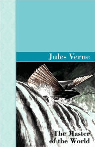 Title: The Master of the World, Author: Jules Verne