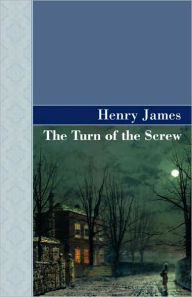 Title: The Turn of the Screw, Author: Henry James