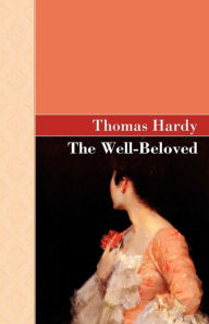 Title: The Well Beloved, Author: Thomas Hardy