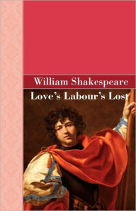 Title: Loves Labours Lost, Author: William Shakespeare