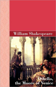 Title: Othello, the Moore of Venice, Author: William Shakespeare