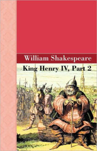 Title: King Henry IV, Part 2, Author: William Shakespeare