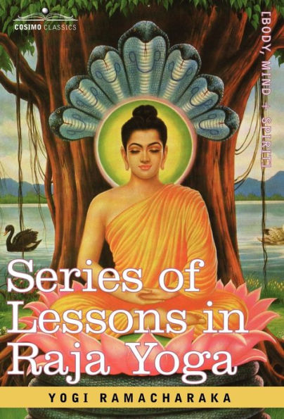 Series of Lessons in Raja Yoga