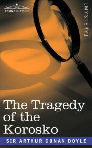 Title: The Tragedy of the Korosko, Author: Arthur Conan Doyle