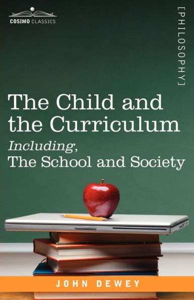the Child and Curriculum Including, School Society