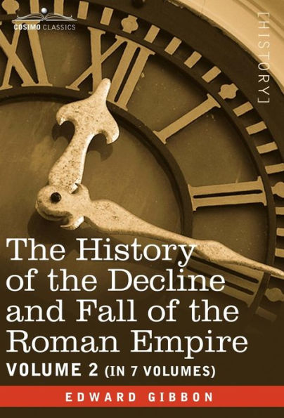 The History of the Decline and Fall of the Roman Empire, Vol. II