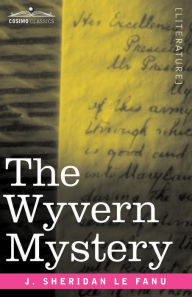 Title: The Wyvern Mystery, Author: Joseph Sheridan Le Fanu