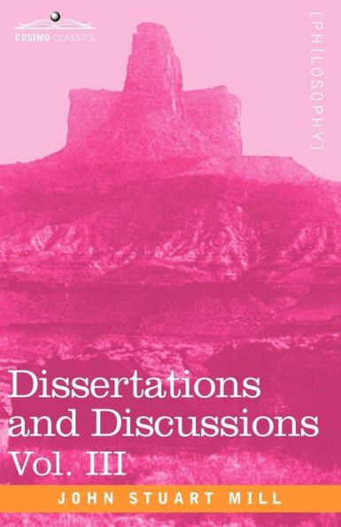 Dissertations and Discussions, Vol. III