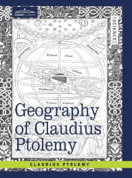 Title: Geography of Claudius Ptolemy, Author: Claudius Ptolemy