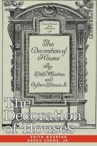 Title: The Decoration of Houses, Author: Edith Wharton