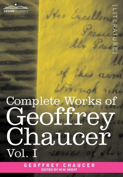 Complete Works of Geoffrey Chaucer, Vol. I: Romaunt of the Rose, Minor Poems (in Seven Volumes)