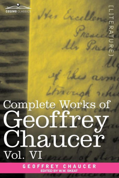 Complete Works of Geoffrey Chaucer, Vol. VI: Introduction, Glossary and Indexes (in Seven Volumes)