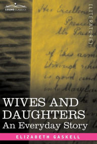 Title: Wives and Daughters, Author: Elizabeth Gaskell