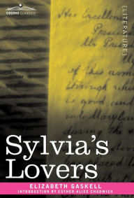 Title: Sylvia's Lovers, Author: Elizabeth Gaskell