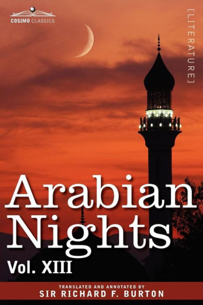 Arabian Nights, in 16 Volumes: Vol. XIII