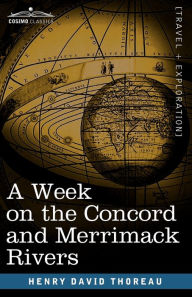 Title: A Week on the Concord and Merrimack Rivers, Author: Henry David Thoreau