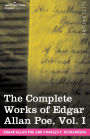 The Complete Works of Edgar Allan Poe, Vol. I (in Ten Volumes): Poems