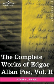Title: The Complete Works of Edgar Allan Poe, Vol. II (in Ten Volumes): Tales, Author: Edgar Allan Poe