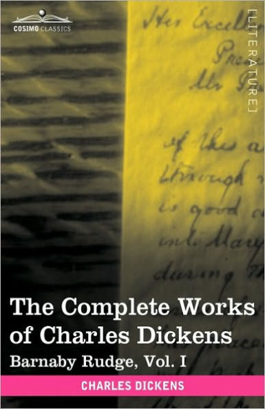 The Complete Works of Charles Dickens (in 30 Volumes, Illustrated): Barnaby Rudge, Vol. I