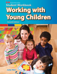 Title: Working with Young Children, Author: Goodheart-Willcox Publisher