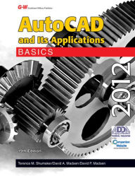 Title: AutoCAD and Its Applications Basics 2012 / Edition 19, Author: Terence M. Shumaker