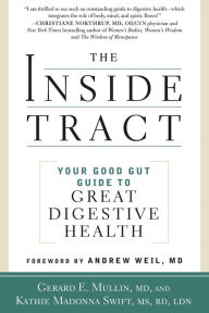 Title: The Inside Tract: Your Good Gut Guide to Great Digestive Health, Author: Gerard E. Mullin