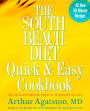 The South Beach Diet Quick and Easy Cookbook: 200 Delicious Recipes Ready in 30 Minutes or Less