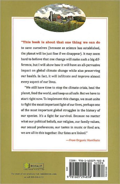 Organic Manifesto: How Organic Farming Can Heal Our Planet, Feed the World, and Keep Us Safe