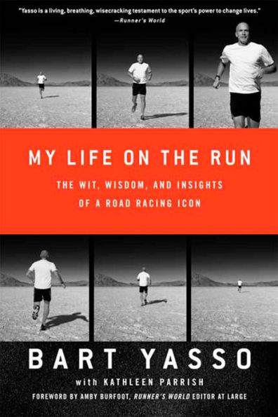 My Life on The Run: Wit, Wisdom, and Insights of a Road Racing Icon