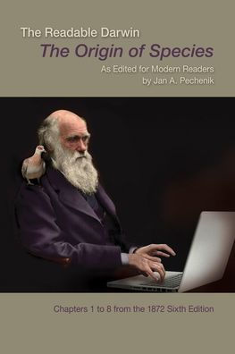 The Readable Darwin: The Origin of Species as Edited for Modern Readers / Edition 1