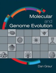 Title: Molecular and Genome Evolution / Edition 1, Author: Dan Graur