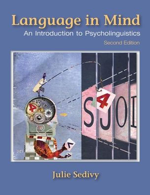 Language in Mind: An Introduction to Psycholinguistics / Edition 2