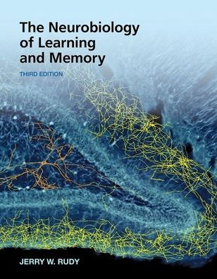 The Neurobiology of Learning and Memory