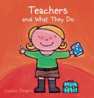 Title: Teachers and What They Do, Author: Liesbet Slegers