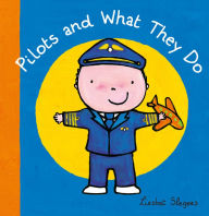 Title: Pilots and What They Do, Author: Liesbet Slegers