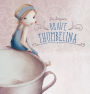 Brave Thumbelina