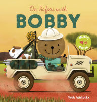 Title: On Safari with Bobby, Author: Ruth Wielockx