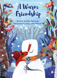 Title: A Warm Friendship, Author: Ellen DeLange