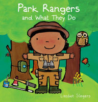 Title: Park Rangers and What They Do, Author: Liesbet Slegers