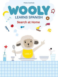 Title: Wooly Learns Spanish. Search at home, Author: Mieke Goethals