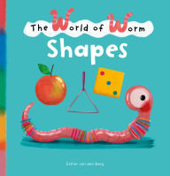 Title: The World of Worm. Shapes, Author: Esther van den Berg
