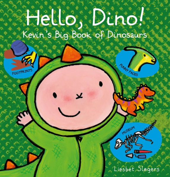 Hello, Dino! Kevin's Big Book of Dinosaurs