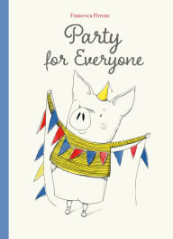 Free download of audio books Party for Everyone FB2 RTF by Francesca Pirrone, Francesca Pirrone (English literature)