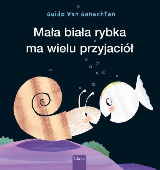 Mala biala rybka ma wielu przyjaciól (Little White Fish Has Many Friends, Polish Edition)