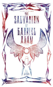 Title: The Salvation of Gabriel Adam, Author: S.L. Duncan