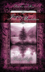 Title: Jasper Mountain (Spirit of the River Series #2), Author: Kathy Steffen