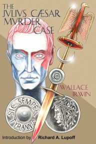 Title: The Julius Caesar Murder Case TPB, Author: Wallace Irwin