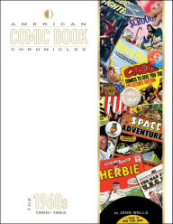 Title: American Comic Book Chronicles: 1960-64, Author: John Wells