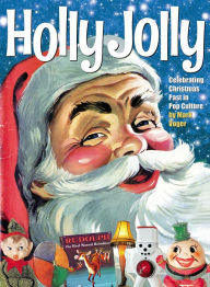 Download free ebooks for iphone 4 Holly Jolly: Celebrating Christmas Past in Pop Culture in English  9781605490977